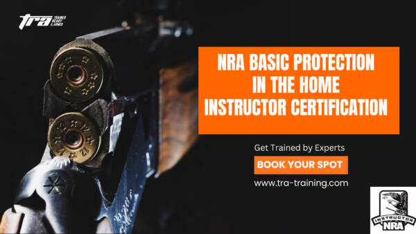 Become a NRA Protection in the Home Pistol Instructor